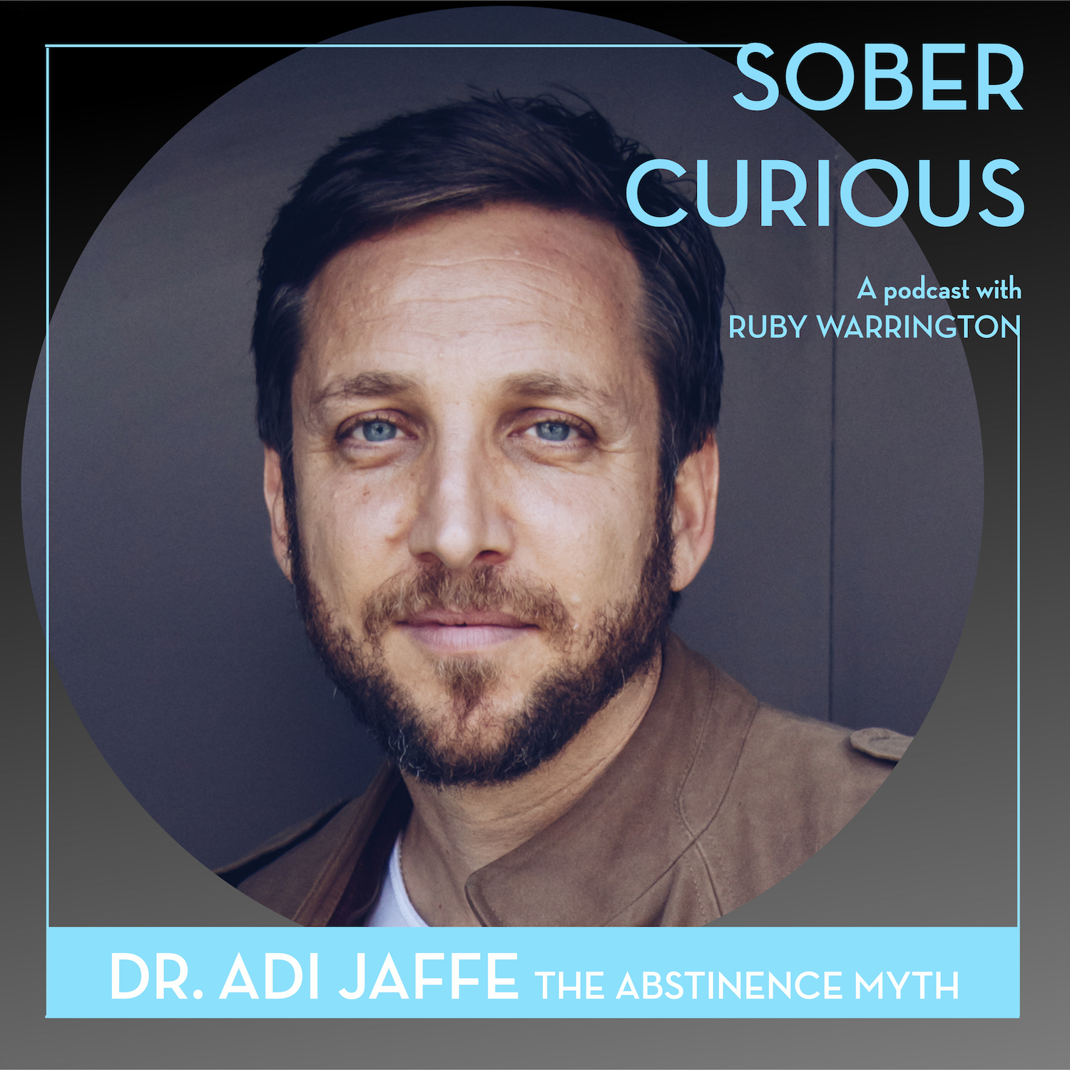 Adi Jaffe sober curious podcast ruby warrington