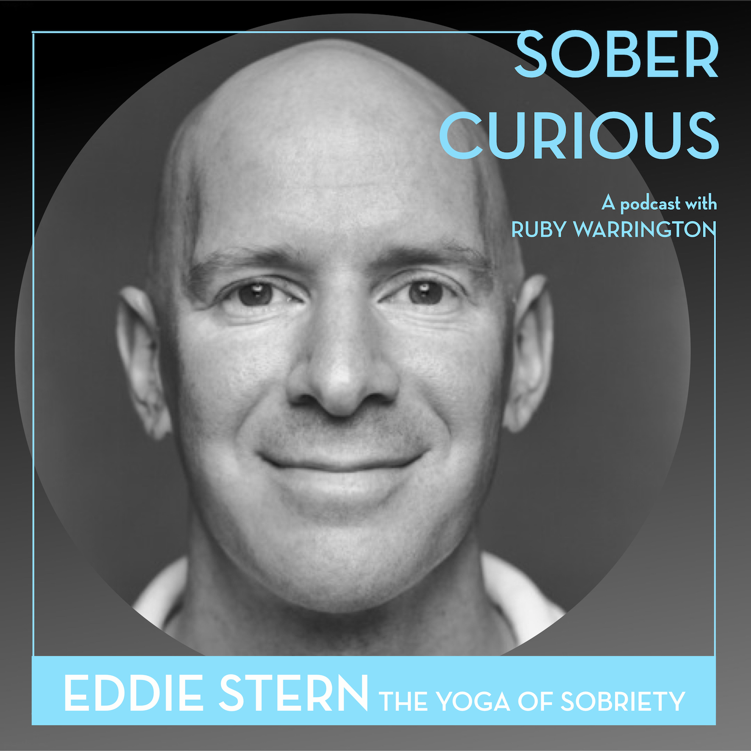 Eddie Stern Sober Curious podcast Ruby Warrington