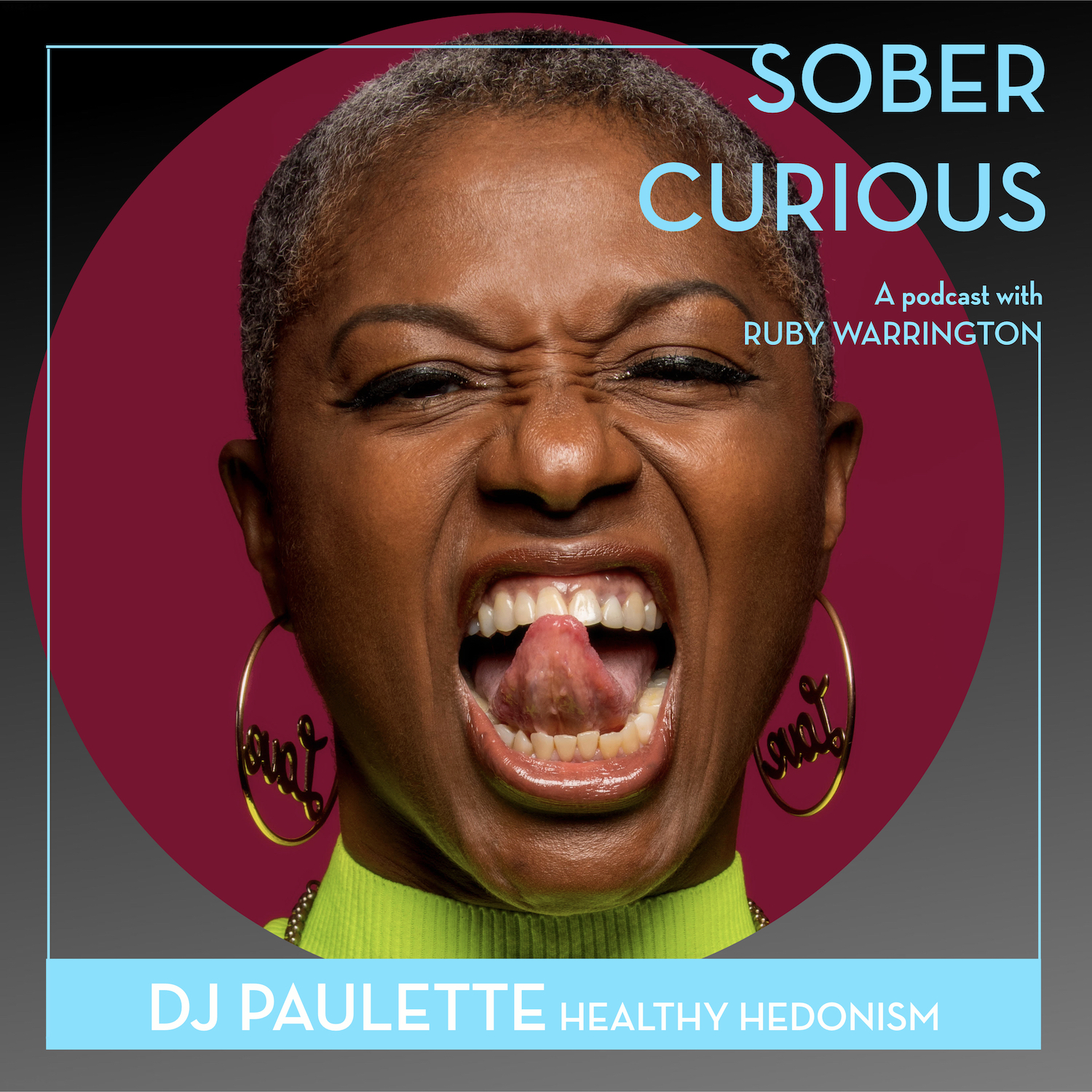 DJ Paulette Sober Curious podcast Ruby Warrington