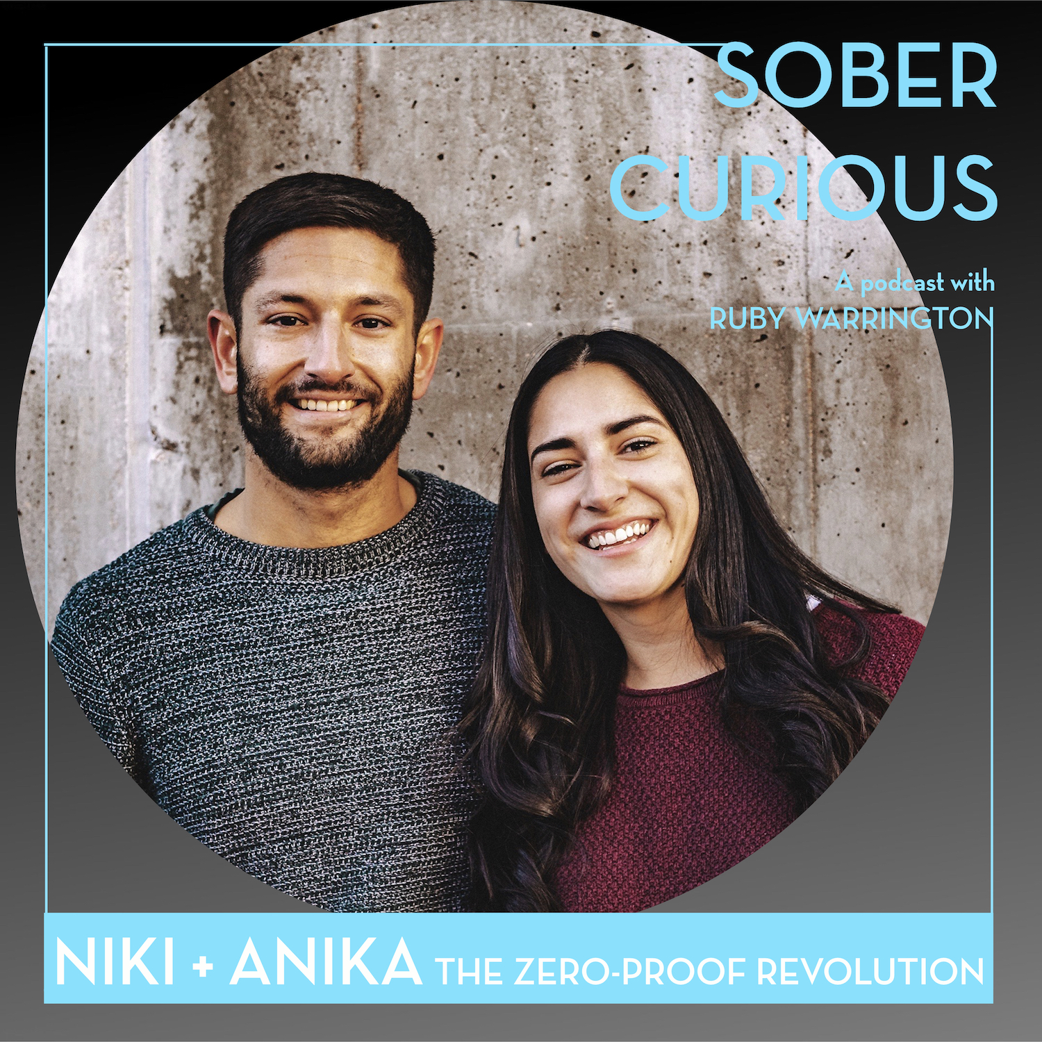 Sober Curious podcast Grüvi Niki Anika Sawni Ruby Warrington