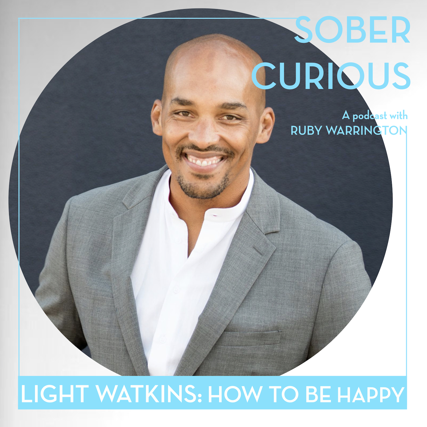 Light Watkins meditation sober curious podcast