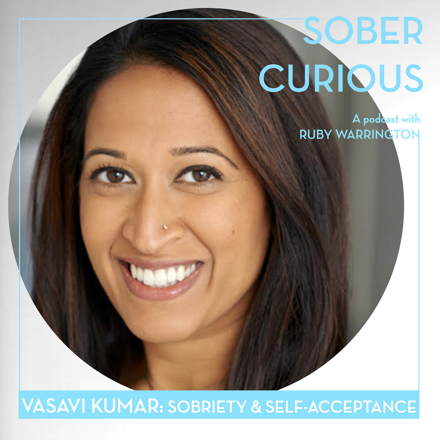 vasavi kumar sober curious podcast ruby warrington