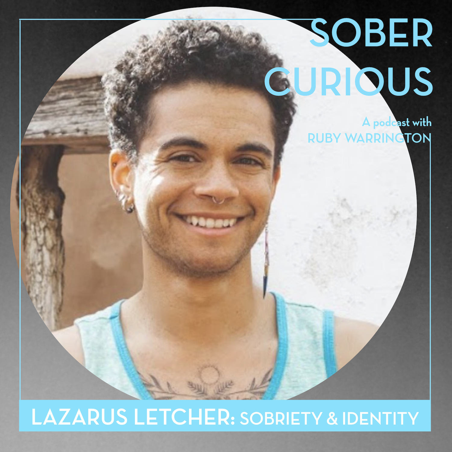 Sober Curious podcast Lazarus Letcher Ruby Warrington