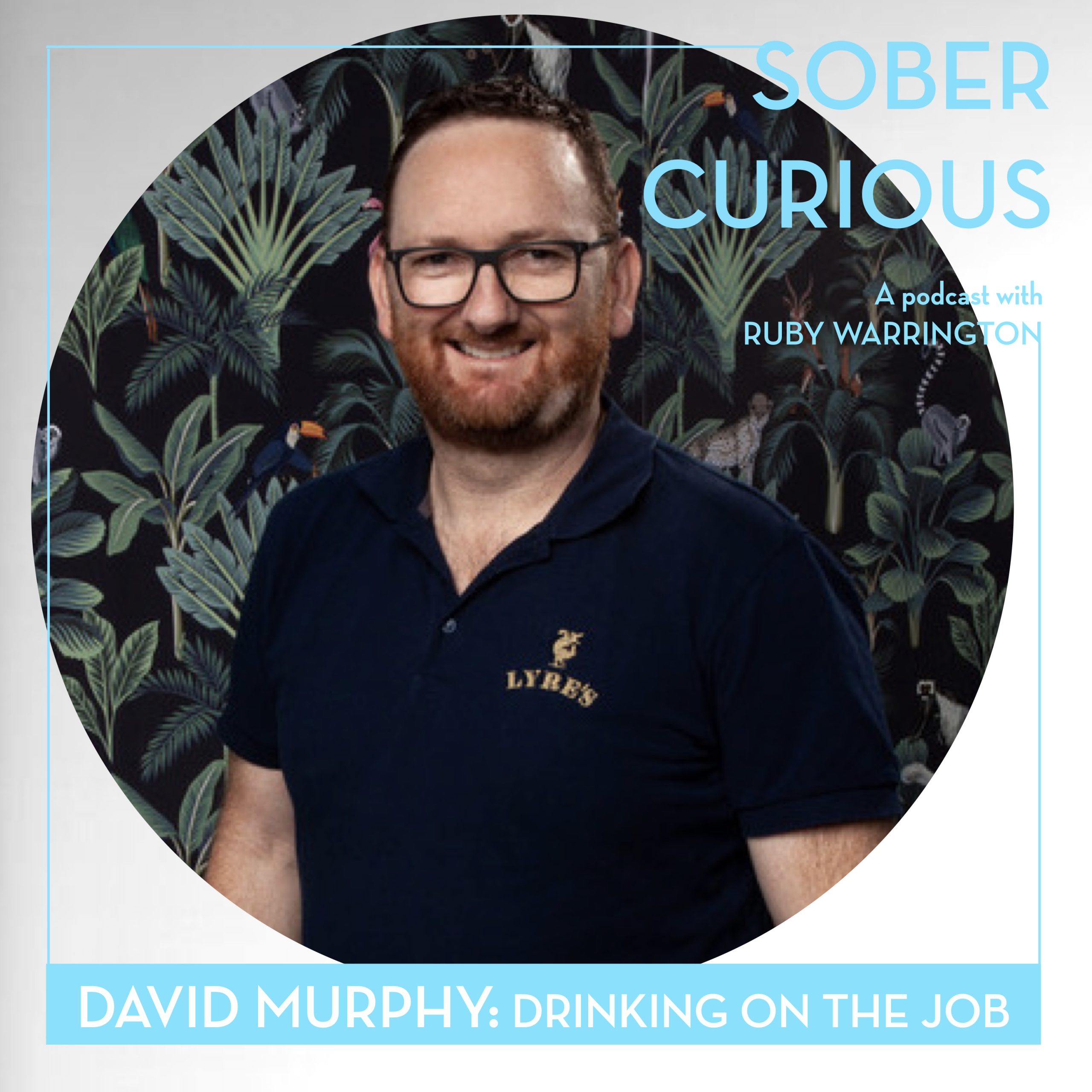 david murphy sober curious podcast ruby warrington lyress