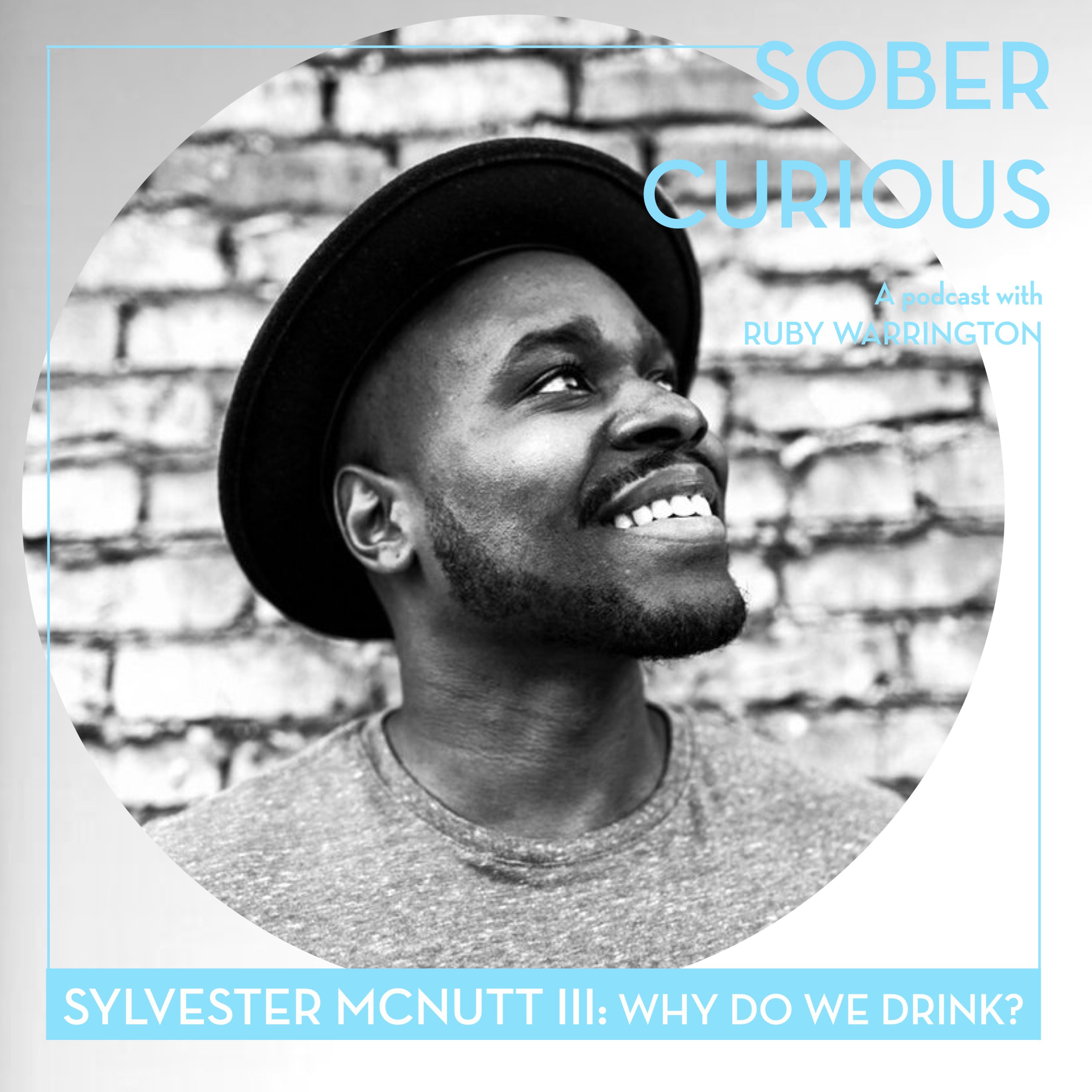 Sylvester McNutt sober curious podcast ruby warrington