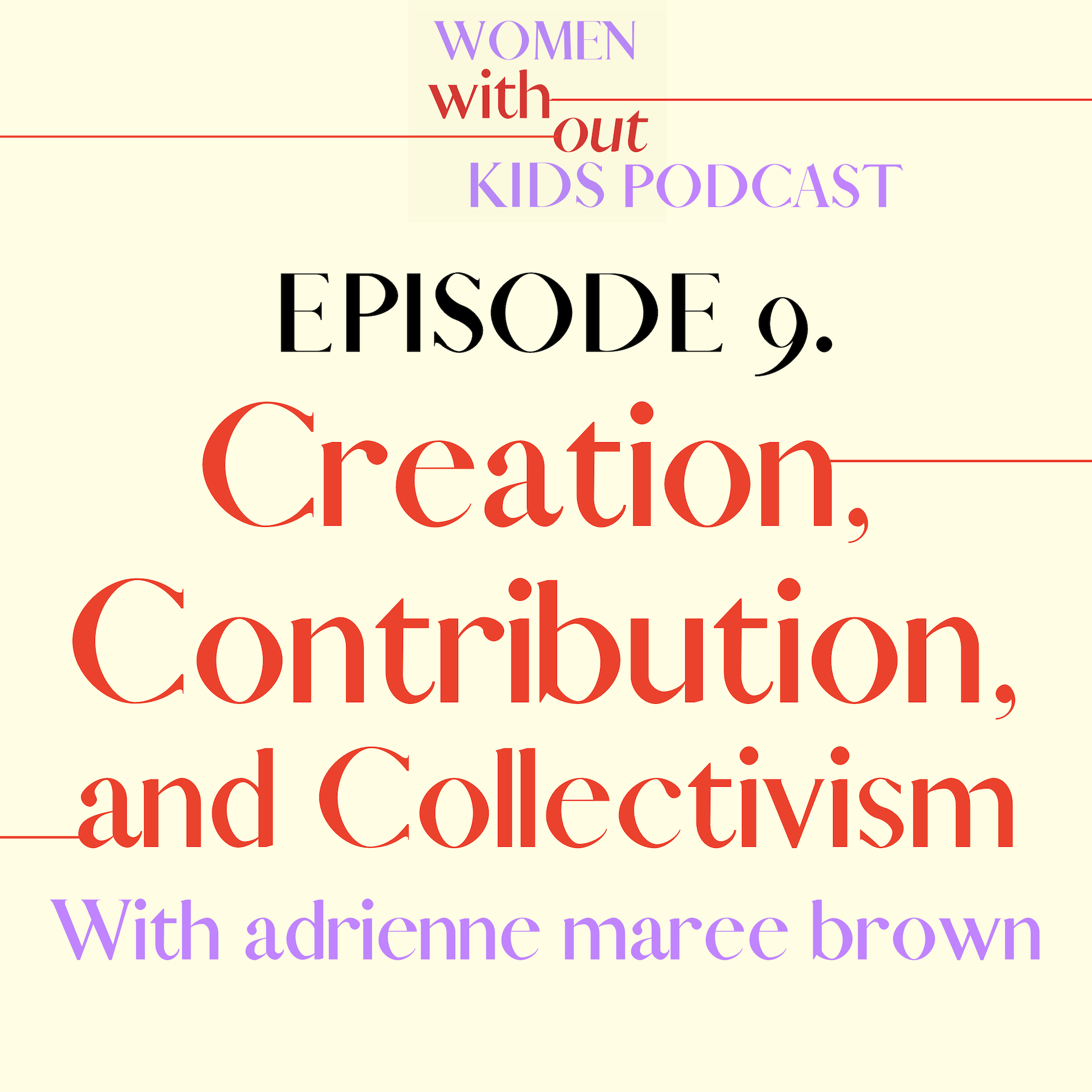 adrienne maree brown women without kids podcast