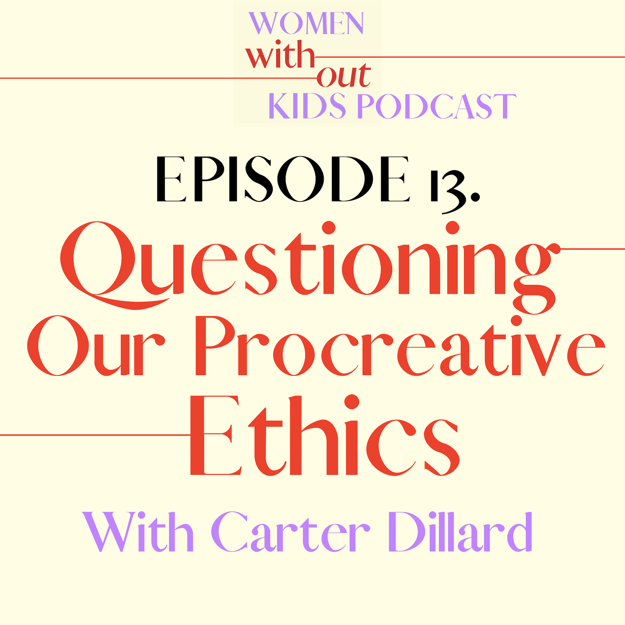 Carter Dillard fair start movement women without kids podcast