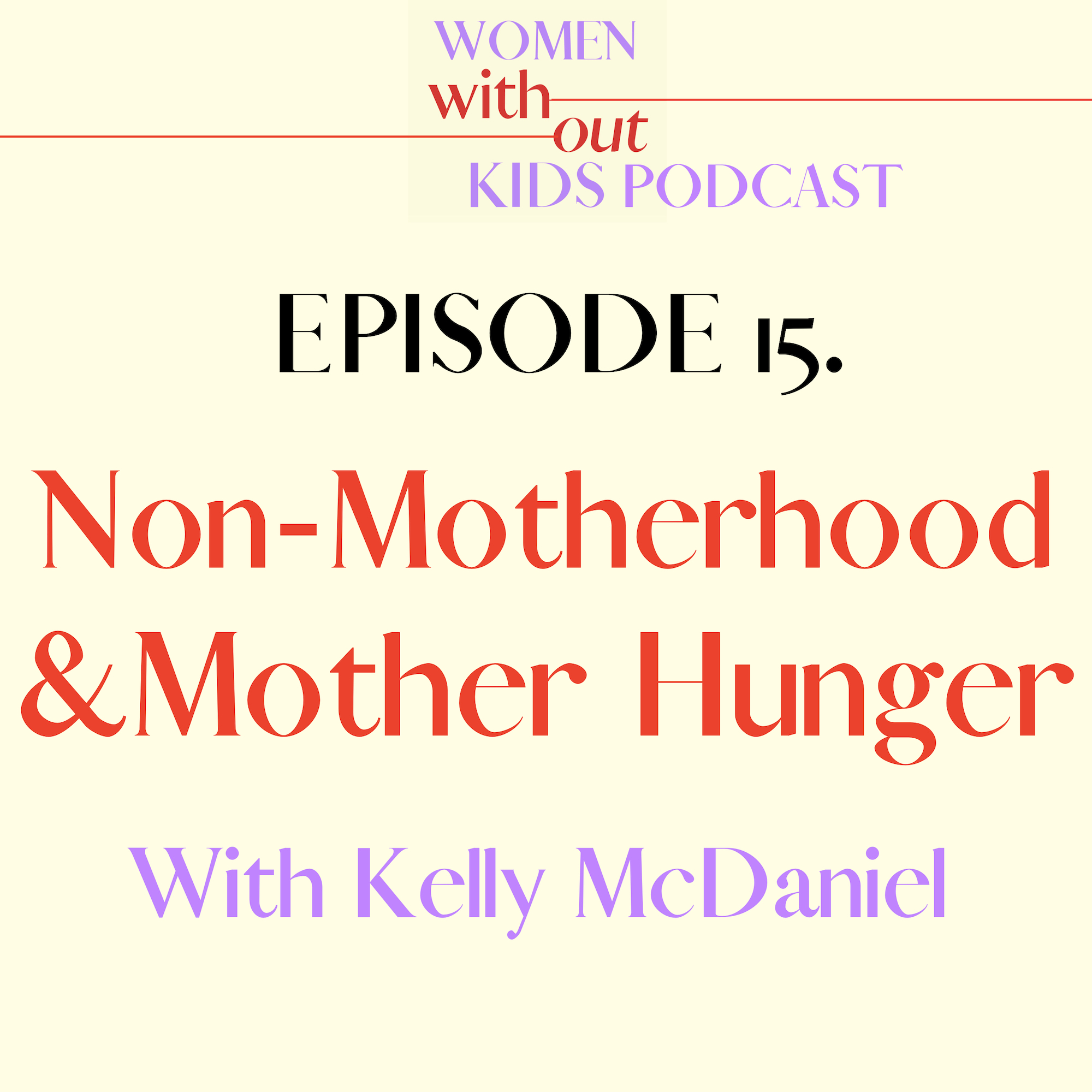 kelly mcdaniel mother hunger women without kids ruby warrington